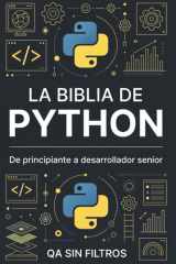 La Biblia de Python - De Principiante a Desarrollador Senior cover image