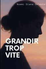 grandir trop vite (French Edition) cover image