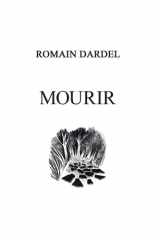 Mourir, ou Fragments de l'extraordinaire mortel (Trilogie du soi) (French Edition) cover image