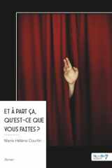 Et à part ça, qu'est-ce que vous faites ? cover image