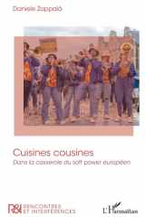 Cuisines cousines: Dans la casserole du soft power européen (French Edition) cover image