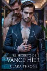 El secreto de Vance Hier - Un oscuro romance mafioso mpreg donde el secreto imposible de un omega enciende la elección mortal de un alfa. cover image