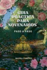 Guia Practica Para Novenarios Paso a Paso (Spanish Edition) cover image