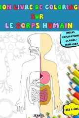 Mon livre de coloriage sur le corps humain: Livre de coloriage sur le corps humain pour des enfants (French Edition) cover image