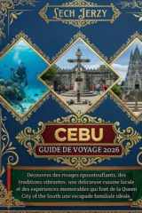 Cebu Guide de voyage 2026 (French Edition) cover image
