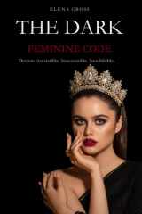 The Dark Feminine Code: Deviens irrésistible, inaccessible et inoubliable (French Edition) cover image