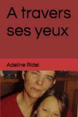 A travers ses yeux (French Edition) cover image