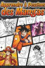 Apprendre à dessiner des mangas: Une idée cadeau idéale pour les passionnés de manga – créer des personnages, des visages et des poses avec plaisir (French Edition) cover image