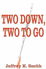 Two Down, Two to Go cover image