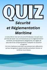 Quiz Sécurité et Réglementation Maritime (French Edition) cover image