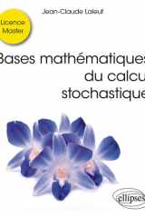 Bases mathématiques du calcul stochastique cover image
