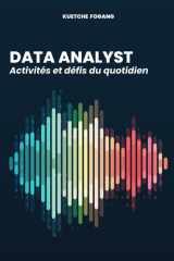 DATA ANALYST : Activités et défis du quotidien (French Edition) cover image