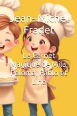Le Carnet Magique de Mila, Paloma, Pablo et Line (French Edition) cover image