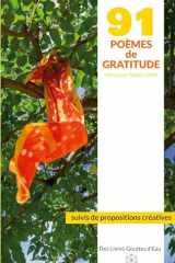 91 poèmes de gratitude: suivis de propositions créatives (French Edition) cover image