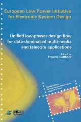 Unified low-power design flow for data-dominated multi-media and telecom applications Based on selected partner contributions of the European Low Power Initiative for Electronic System Design of the European Community ESPRIT4 programme cover image