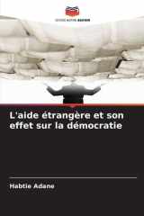 L'aide étrangère et son effet sur la démocratie (French Edition) cover image