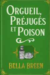 Orgueil, Préjugés et Poison (La Série du Poison) (French Edition) cover image