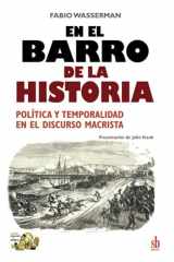 En el barro de la historia Política y temporalidad en el discurso macrista cover image
