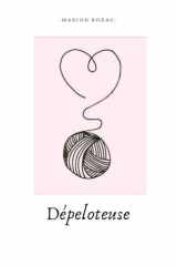 Dépeloteuse de ficelles (French Edition) cover image