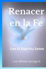 ¡Renacer en la fe! Con el Espíritu Santo cover image