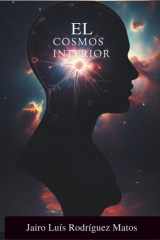 El Cosmos Interior - Un Viaje al Origen de la Conciencia cover image