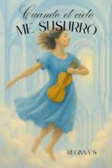 Cuando el cielo me susurro: revivi (Spanish Edition) cover image