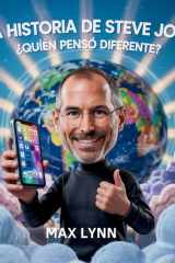 La Historia De Steve Jobs - Quién Pensó Diferente? cover image