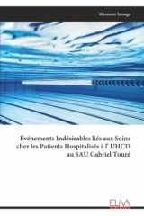 Événements Indésirables liés aux Soins chez les Patients Hospitalisés à l' UHCD au SAU Gabriel Touré (French Edition) cover image