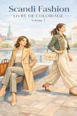 Scandi Fashion Livre De Coloriage – Volume 2: Mode scandinave contemporaine, bohème moderne et silhouettes audacieuses 50 illustrations originales (French Edition) cover image