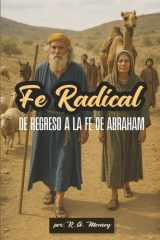 Fe Radical - De regreso a la Fe de Abraham cover image