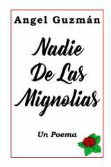 Nadie De Las Mignolias - Un Poema cover image