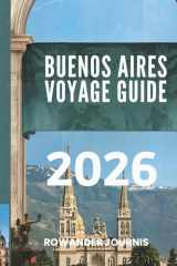 BUENOS AIRES VOYAGE GUIDE 2026: Découvrez le charme des quartiers colorés et le riche patrimoine (French Edition) cover image