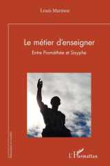 Le métier d'enseigner - Entre Prométhée et Sisyphe cover image