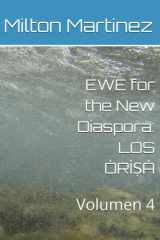 EWE for the New Diaspora - LOS ÒRÌṢÀ Volumen 4 cover image
