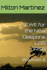 EWE for the New Diaspora - LOS ÒRÌṢÀ Volumen 6 cover image