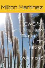 EWE for the New Diaspora - LOS ÒRÌṢÀ Volumen 5 cover image