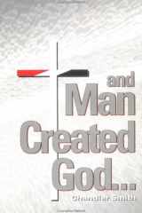 And Man Created God cover image
