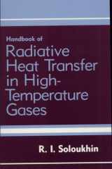 Handbook Of Radiative Heat Transfer In High-Temperature Gase cover image