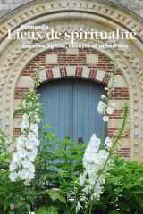 Lieux de spiritualité : Normandie - Chapelles, églises, cathédrales et monastères cover image