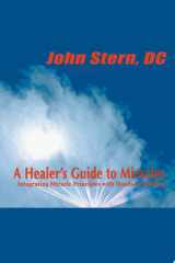 A Healer's Guide to Miracles Integrating Miracle Principles with Hands-On Healing cover image