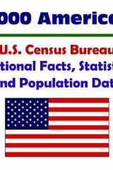 2000 America! U.S. Census Bureau National Facts, Statistics, and Population Data cover image