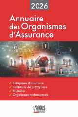Annuaire des organismes d'assurance 2026: Entreprises d'assurances - Institutions de prévoyance - Mutuelles - Organismes professionnels cover image