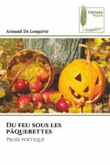 Du feu sous les pâquerettes: Prose poétique (French Edition) cover image