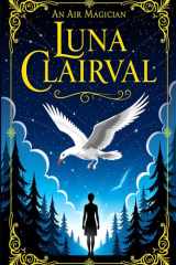 Les aventures de Luna Clairval: Tome 1 - L'aventure commence (French Edition) cover image