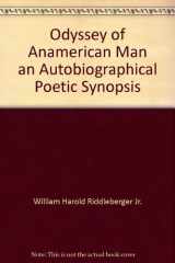 Odyssey of An American Man An Autobiographical Poetic Synopsis cover image