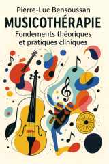 Musicothérapie - Fondements théoriques et applications cliniques cover image
