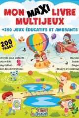 Mon maxi livre multijeux - Plus de 250 jeux éducatifs et amusants: Activités pour enfants, mots mêlés, labyrinthes, jeux des différences, mandalas, ... dessins et coloriages (French Edition) cover image