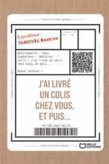 J'ai livré un colis chez vous, et puis... cover image