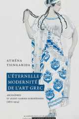 L'éternelle modernité de l'art grec - Archaïsmes et avant-gardes européennes (1870-1914) cover image