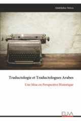 Traductologie et Traductologues Arabes: Une Mise en Perspective Historique (French Edition) cover image
